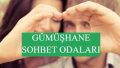 Gümüşhane Sohbet Odaları